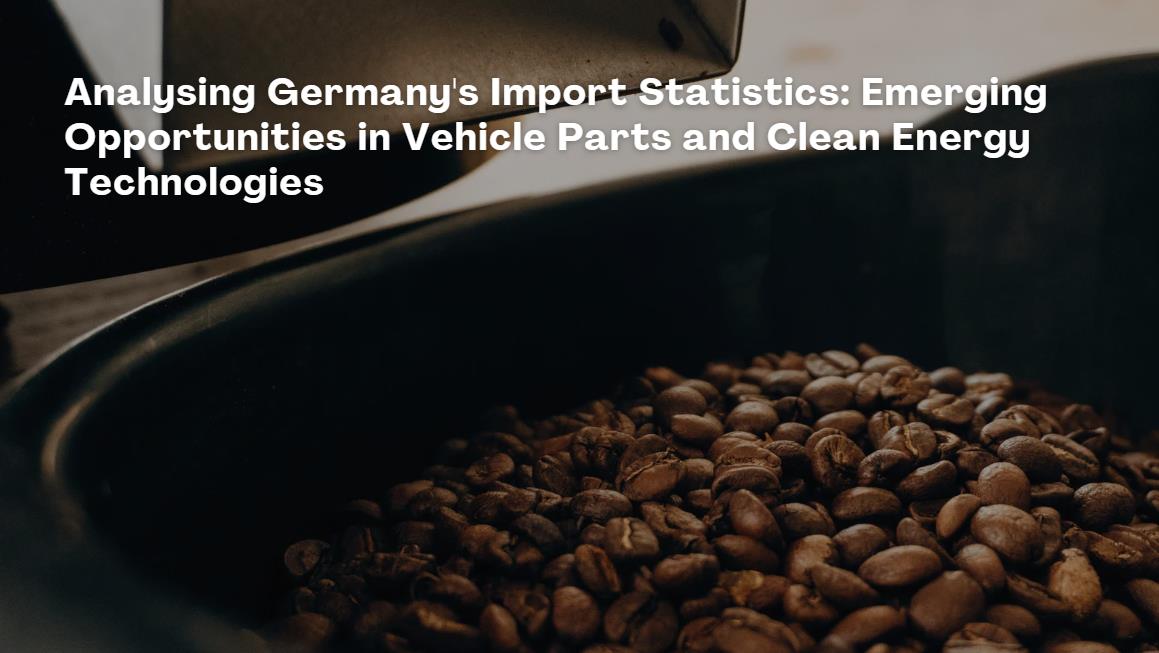 Europe Import Data Illuminates Sectoral Shifts